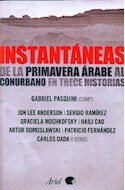 Papel INSTANTANEAS DE LA PRIMAVERA ARABE AL CONURBANO EN TRECE HISTORIAS