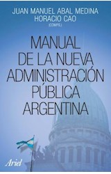 Papel MANUAL DE LA NUEVA ADMINISTRACION PUBLICA ARGENTINA (RUSTICA)