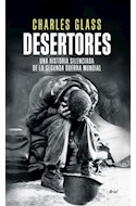 Papel DESERTORES UNA HISTORIA SILENCIADA DE LA SEGUNDA GUERRA MUNDIAL