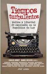 Papel TIEMPOS TURBULENTOS MEDIOS Y LIBERTAD DE EXPRESION EN LA ARGENTINA DE HOY (PERIODISMO & ACTUALIDAD)
