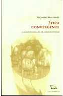 Papel ETICA CONVERGENTE FENOMENOLOGIA DE LA CONFLICTIVIDAD [TOMO I]