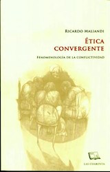 Papel ETICA CONVERGENTE FENOMENOLOGIA DE LA CONFLICTIVIDAD [TOMO I]