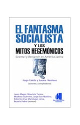 Papel FANTASMA SOCIALISTA Y LOS MITOS HEGEMONICOS GRAMSCI Y BENJAMIN EN AMERICA LATINA