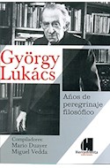 Papel GYORGY LUKACS AÑOS DE PEREGRINAJE FILOSOFICO