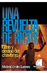 Papel UNA REVUELTA DE RICOS CRISIS Y DESTINO DEL CHAVISMO