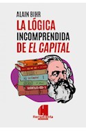 Papel LOGICA INCOMPRENDIDA DE EL CAPITAL