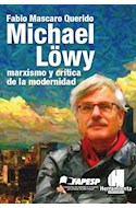 Papel MICHAEL LOWY MARXISMO Y CRITICA DE LA MODERNIDAD