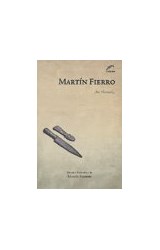 Papel MARTIN FIERRO (LETRAS Y PENSAMIENTO EN EL BICENTENARIO) (ESTUDIO PRELIMINAR EDUARDO ROMANO)(RUSTICO)