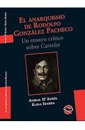 Papel ANARQUISMO DE RODOLFO GONZALEZ PACHECHO UN ENSAYO CRITICO SOBRE CARTELES