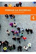 Papel PENSAR LA SOCIEDAD 4 12NTES [PENSAR Y ESTUDIAR][CON DVD][NOVEDAD 2011]