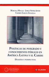 Papel POLITICAS DE POSGRADO Y CONOCIMIENTO PUBLICO EN AMERICA  LATINA Y EL CARIBE