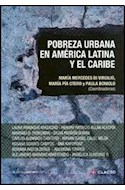 Papel POBREZA URBANA EN AMÉRICA LATINA Y EL CARIBE (COLECCION CLACSO-CROP)
