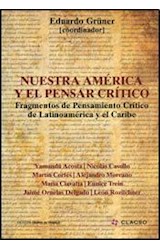 Papel NUESTRA AMERICA Y EL PENSAR CRITICO FRAGMENTOS DE PENSA  MIENTO CRITICO DE LATINOAMERICA Y E