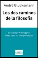 Papel DOS CAMINOS DE LA FILOSOFIA SOCRATES Y HEIDEGGER IDEAS (COLECCION ENSAYO)