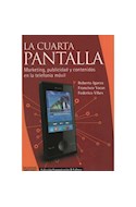 Papel CUARTA PANTALLA MARKETING PUBLICIDAD Y CONTENIDOS EN LA TELEFONIA MOVIL (COMUNICACION & CULTURA)