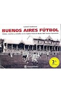 Papel BUENOS AIRES FUTBOL CLUBES CANCHAS Y ESTADIOS EN LA CAP  ITAL FEDERAL DESDE 1867 HASTA EL PR