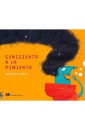 Papel CENICIENTA A LA PIMIENTA (COLECCION LIBROS ALBUM)
