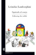 Papel SIGUIENDO AL CONEJO (BILINGUE) (SERIE POESIA)