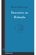 Papel DESCARTES EN HOLANDA (COLECCION POESIA)