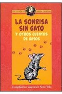 Papel SONRISA SIN GATO Y OTROS CUENTOS DE GATOS (COLECCION LOS LIBROS DE MARIA CHUCENA)
