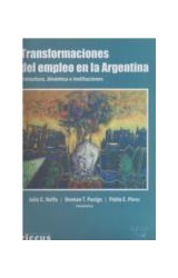 Papel TRANSFORMACIONES DEL EMPLEO EN LA ARGENTINA ESTRUCTURA DINAMICA E ILUSTRACIONES