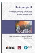 Papel RECICLOSCOPIO III MIRADAS SOBRE RECUPERADORES URBANOS FORMAS ORGANIZATIVAS Y CIRCUITOS DE VALORACION