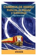 Papel CAMINOS DE HIERRO POLITICAS DE ESTADO Y SOBERANIA