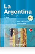 Papel ARGENTINA GEOGRAFIA ECONOMICA Y HUMANA (15 EDICION) (50 ANIVERSARIO) (RUSTICA)
