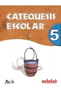 Papel CATEQUESIS ESCOLAR 5 EDEBE EGB (PROYECTO RUAH)