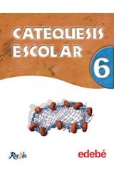 Papel CATEQUESIS ESCOLAR 6 EDEBE (PROYECTO RUAH)
