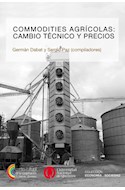Papel COMMODITIES AGRICOLAS (COLECCION ECONOMIA Y SOCIEDAD) (CENTRO CULTURAL / UNQUI)