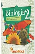Papel BIOLOGIA 2 MANDIOCA ORIGENES EVOLUCION Y CONTINUIDAD DE LOS SISTEMAS BIOLOGICOS (SERIE ESCENARIOS)