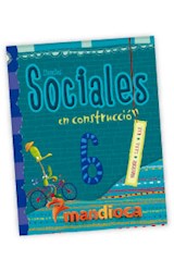 Papel CIENCIAS SOCIALES 6 MANDIOCA EN CONSTRUCCION BONAERENSE  -CABA-NAP (NOVEDAD 2013)
