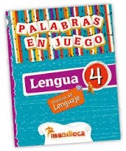 Papel LENGUA 4 MANDIOCA PRACTICAS DEL LENGUAJE PALABRAS EN JUEGO (NOVEDAD 2014)