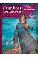 Papel CUMBRES BORRASCOSAS (COLECCION DE LOS ANOTADORES 131) (RUSTICA)