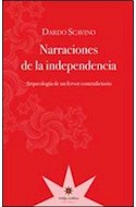Papel NARRACIONES DE LA INDEPENDENCIA ANTOLOGIA DE UN FERVOR