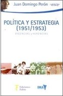 Papel POLITICA Y ESTRATEGIA (1951-1953) VIGENCIAS Y HERENCIAS (RUSTICA)
