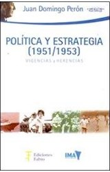 Papel POLITICA Y ESTRATEGIA (1951-1953) VIGENCIAS Y HERENCIAS (RUSTICA)