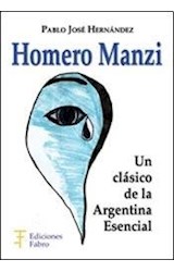 Papel HOMERO MANZI UN CLASICO DE LA ARGENTINA ESENCIAL (RUSTICA)
