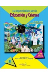 Papel IMPRESCINDIBLES PARA LA EDUCACION Y CRIANZA (TOMO 2) (MATEMATICA - ED. SEXUAL - HIGIENE)