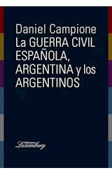 Papel GUERRA CIVIL ESPAÑOLA ARGENTINA Y LOS ARGENTINOS