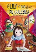 Papel LILY Y SUS TIAS CULEBRA (COLECCION HEROINAS) (10 AÑOS)