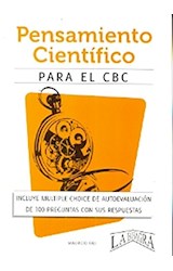 Papel PENSAMIENTO CIENTIFICO PARA EL CBC (INCLUYE MULTIPLE CH  OICE DE AUTOEVALUACION DE 100 PREGU