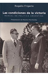 Papel CONDICIONES DE LA VICTORIA MANUAL DE POLITICA ARGENTINA (RUSTICA)