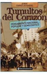 Papel TUMULTOS DEL CORAZON PENSAMIENTO NACIONAL POPULAR Y DEMOCRATICO