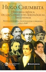 Papel HISTORIA CRITICA DE LAS CORRIENTES IDEOLOGICAS ARGENTINAS REVOLUCIONARIOS NACIONALISTAS ID