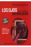 Papel OJOS VIDA Y PASION DE ANTONIO BERNI (INCLUYE DVD BERNIANOS) (RUSTICA)