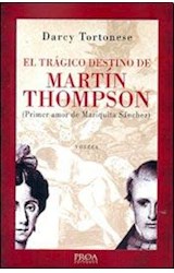 Papel TRAGICO DESTINO DE MARTIN THOMPSON (PRIMER AMOR DE MARI  QUITA SANCHEZ)