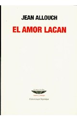 Papel AMOR LACAN [EDICIONES LITERAES] (COLECCION TEORIA Y ENSAYO)