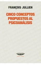 Papel CINCO CONCEPTOS PROPUESTOS AL PSICOANALISIS (COLECCION TEORIA Y ENSAYO)